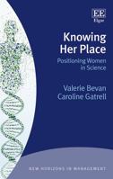 Knowing Her Place: Positioning Women in Science 1789904269 Book Cover