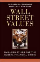 Wall Street Values: Business Ethics and the Global Financial Crisis 1107017351 Book Cover