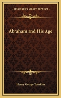 Abraham and his age 117792644X Book Cover