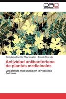 Actividad Antibacteriana de Plantas Medicinales 3847362194 Book Cover