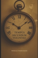 Tempus Secundum Voluntas (Portuguese Edition) B0FG2FMX5G Book Cover