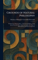 Grounds of Natural Philosophy 1023566931 Book Cover