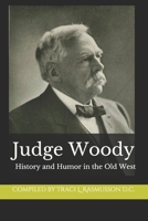 Judge Woody: History and Humor in the Old West 1735660825 Book Cover