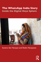 The WhatsApp India Story: Inside the Digital Maya Sphere 1032699248 Book Cover