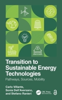 Transition to Sustainable Energy Technologies: Pathways, Sources, Mobility 1041050461 Book Cover