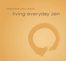 Living Everyday Zen 1591798051 Book Cover