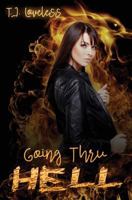 Going Thru Hell (Reign of the Braiders Book 1) 1545352968 Book Cover