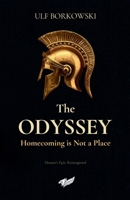 The Odyssey: Homecoming is Not a Place B0GZVD7ZLN Book Cover