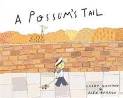 A Possum's Tail (Paperback) /anglais 1849766533 Book Cover
