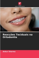 Reacções Teciduais na Ortodontia 6205381923 Book Cover