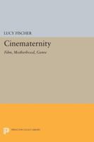 Cinematernity 0691608598 Book Cover