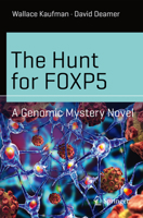 The Hunt for FOXP5: A Genomic Mystery Novel 3319289608 Book Cover