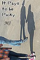 It Pays to Be Picky 1530549647 Book Cover