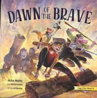 Dawn of the BRAVE 1955550093 Book Cover