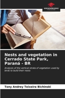 Nests and vegetation in Cerrado State Park, Paraná - BR 6206616657 Book Cover