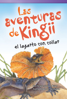 Las Aventuras de Kingii El Lagarto Con Collar 1493800191 Book Cover
