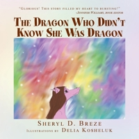 The Dragon Who Didn't Know She Was Dragon 1441578048 Book Cover