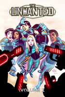 The Unwanted: Volume 1: Foes & Friends B0GV544CPG Book Cover