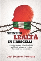 SPINE DI LEALTÀ IN I RUSCELLI: Il costo nascosto della cieca lealtà politica, la lotta per la verità e l'ascesa di una nuova voce (Italian Edition) B0GY19TSGS Book Cover