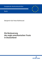 Die Besteuerung des Anglo-Amerikanischen Trusts in Deutschland 3631809158 Book Cover
