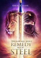 Remedy of Steel: Twin Blade Saga - Book 2 1763694437 Book Cover