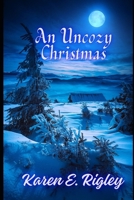 An Uncozy Christmas B0DX7F399Y Book Cover