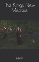 The Kings New Mistress 1983353779 Book Cover