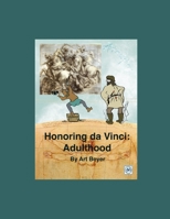 Honoring da Vinci: Adulthood 1697694772 Book Cover