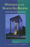 Conservation and Interpretation: Heritage of the North Sea Region 1873394543 Book Cover