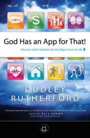 God Has an App for That: Discover God's Solutions for the Major Issues of Life 0830760881 Book Cover