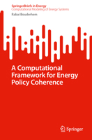 A Computational Framework for Energy Policy Coherence (SpringerBriefs in Energy) 3032229774 Book Cover