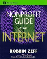 The Nonprofit Guide to the Internet (Nonprofit Law, Finance, and Management Series) 0471153591 Book Cover