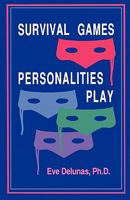 Survival Games Personalities Play 0931104351 Book Cover