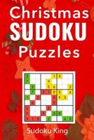 Christmas Sudoku Puzzles: 200 Sudoku Puzzles For The Festive Period: An Intermediate Sudoku Puzzles Book 1790770653 Book Cover