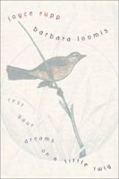 Rest Your Dreams on a Little Twig 1893732576 Book Cover