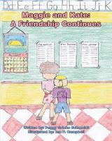 Maggie and Kate: A Friendship Continues 1425125964 Book Cover