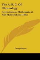 The A. B. C. of Chronology 1104476185 Book Cover