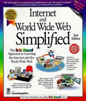 Internet and World Wide Web Simplified: Approach to Learning the Internet and the World Wide Web 0764560298 Book Cover