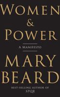 Women & Power: A Manifesto 1631494759 Book Cover