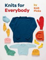 Knits for Everybody: Basic Patterns for the Whole Family 1627671358 Book Cover