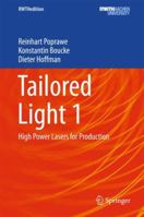 Tailored Light 1: High Power Lasers for Production 3642012337 Book Cover
