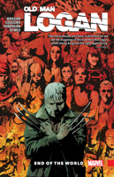 Wolverine: Old Man Logan, Vol. 10: End of the World 1302913425 Book Cover