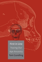 First in Line: Tracing Our Ape Ancestry 0300180179 Book Cover