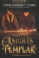 The Knights Templar: The Charlemagne Griffon Chronicles B0BXNBNKR1 Book Cover