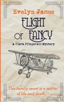 Flight of Fancy: A Clara Fitzgerald Mystery 1500384143 Book Cover