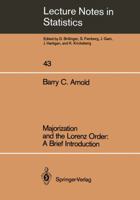 Majorization and the Lorenz Order: Brief Introduction (Lecture Notes in Statistics) 0387965920 Book Cover