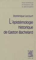 L'Epistemologie Historique de Gaston Bachelard 2711643077 Book Cover