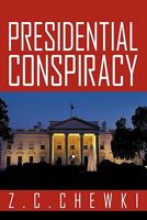 Presidential Conspiracy 1456776584 Book Cover