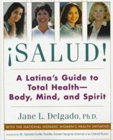 Salud: A Latina's Guide to Total Health 0060511966 Book Cover