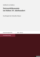 Netzwerkokonomie Im Fruhen 19. Jahrhundert: Das Beispiel Der Schoeller-Hauser 3515093699 Book Cover